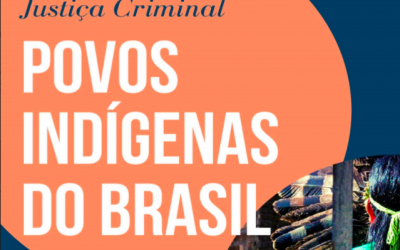 APIB lança livro Justiça Criminal e Povos Indígenas no Brasil