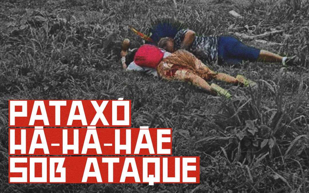 Pajé do povo Pataxó Hã-hã-hãe é assassinada durante ataque de fazendeiros e PMs à retomada na Bahia